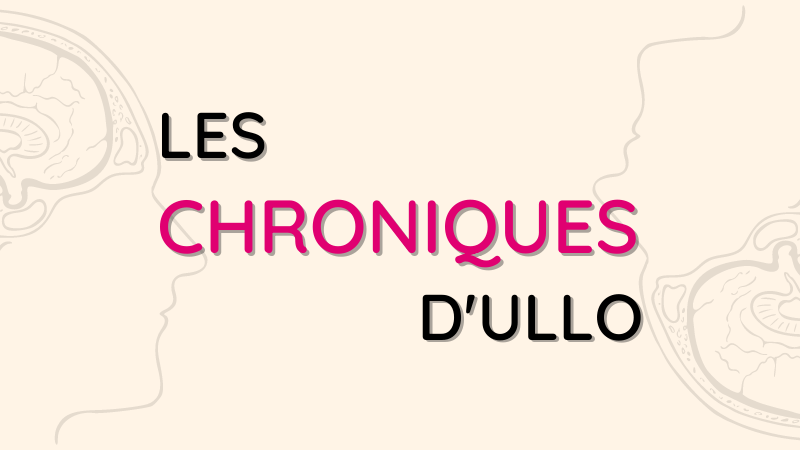 Nouveau podcast Les Chroniques d'Ullo